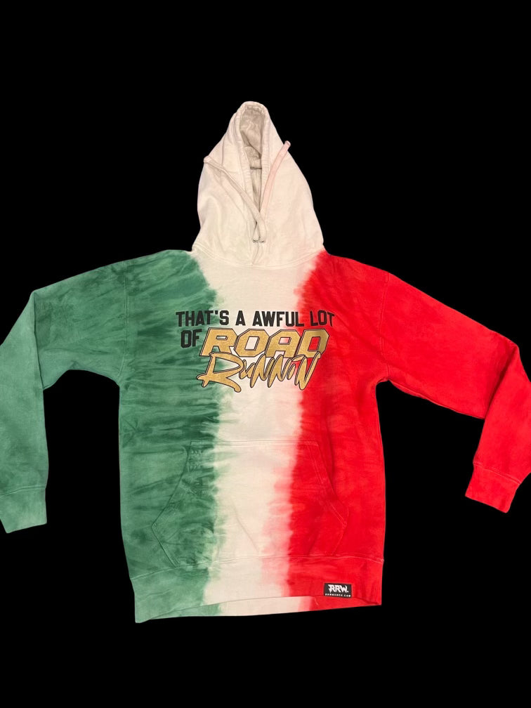 That’s A Awful Lot Of Roadrunnin Mexico Tie Dye Hoodie