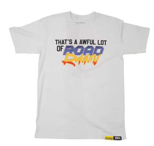 That’s A Awful Lot Of Road Runnin Shirt White - Road Runners World Global