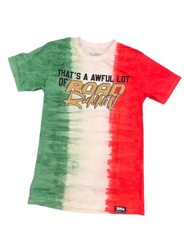 That’s A Awful Lot Of Roadrunnin Mexico Tie-Dye Tee - Road Runners World Global